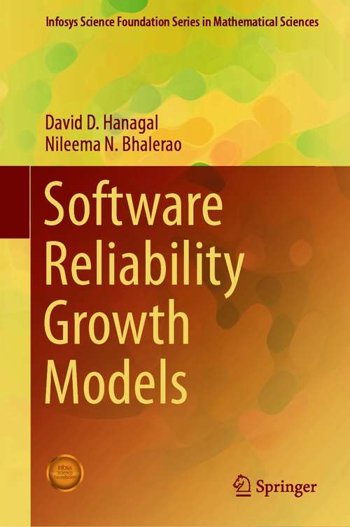 Book cover of Software Reliability Growth Models (1st ed. 2021) (Infosys Science Foundation Series)