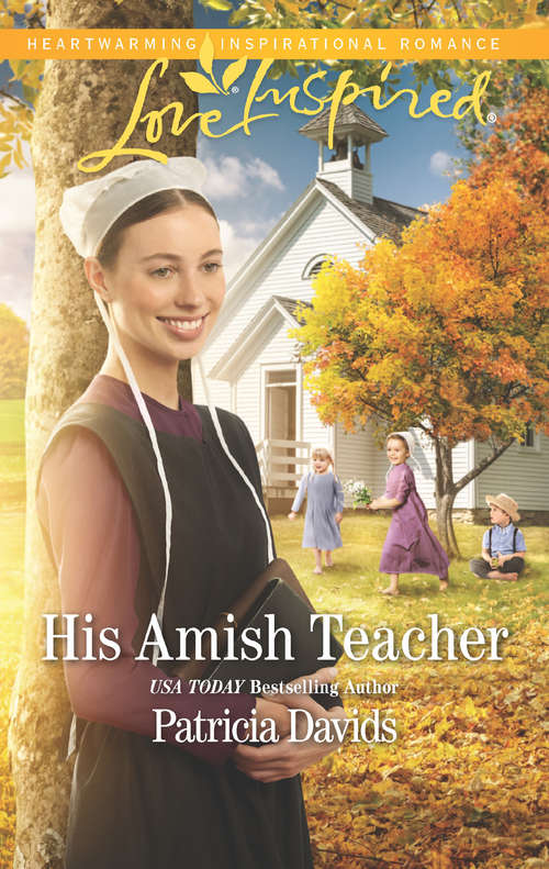 Book cover of His Amish Teacher: His Amish Teacher The Soldier And The Single Mom Second Chance Romance (ePub edition) (The Amish Bachelors #3)