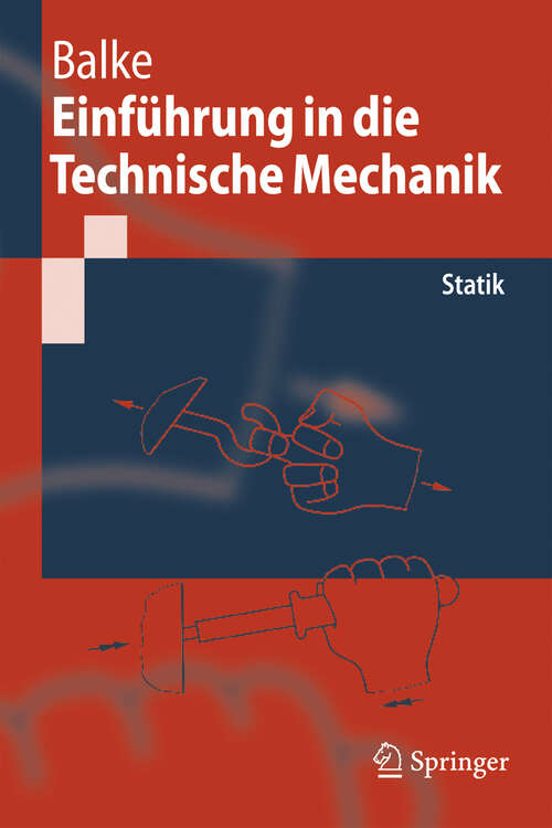 Book cover of Einführung in die Technische Mechanik: Statik (2005) (Springer-Lehrbuch)