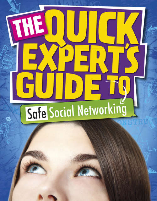 Book cover of Safe Social Networking: Safe Social Networking (Quick Expert's Guide #6)