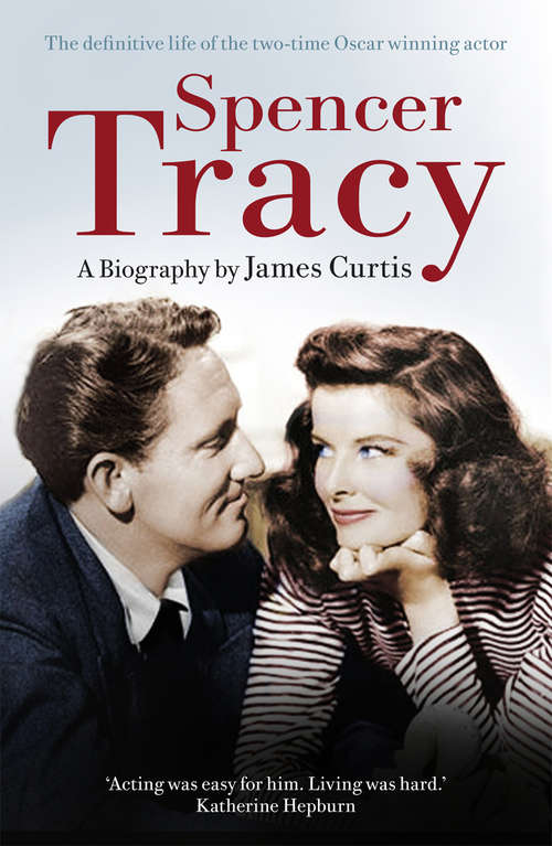 Book cover of Spencer Tracy: A Biography