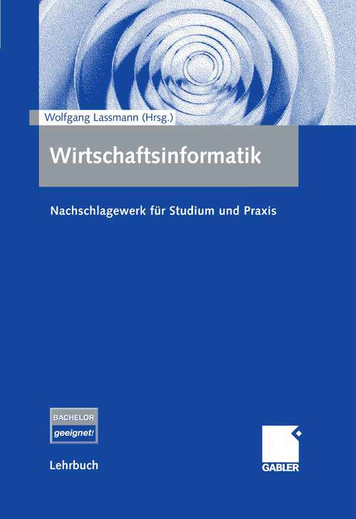 Book cover of Wirtschaftsinformatik: Nachschlagewerk für Studium und Praxis (2006)