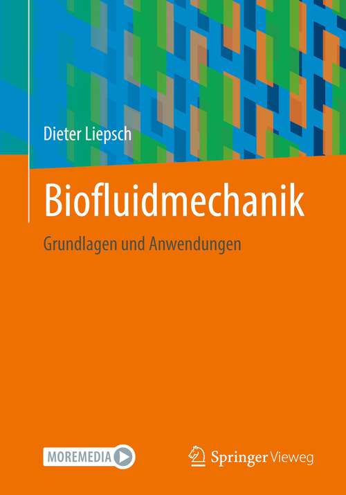 Book cover of Biofluidmechanik: Grundlagen und Anwendungen (1. Aufl. 2022)