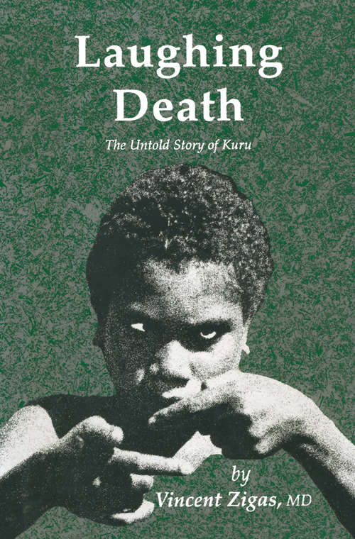 Book cover of Laughing Death: The Untold Story of Kuru (1990)