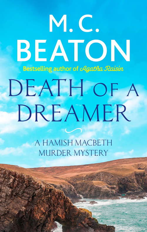 Book cover of Death of a Dreamer (Hamish Macbeth #41)