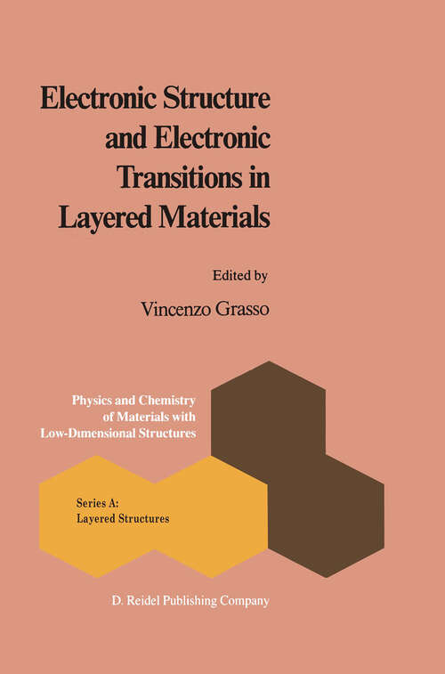 Book cover of Electronic Structure and Electronic Transitions in Layered Materials (1986) (Physics and Chemistry of Materials with A #7)