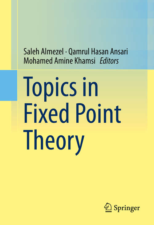 Book cover of Topics in Fixed Point Theory (2014)