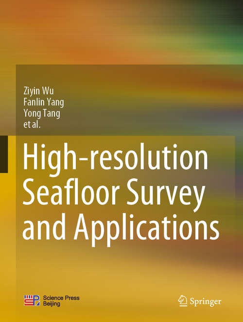 Book cover of High-resolution Seafloor Survey and Applications (1st ed. 2021)