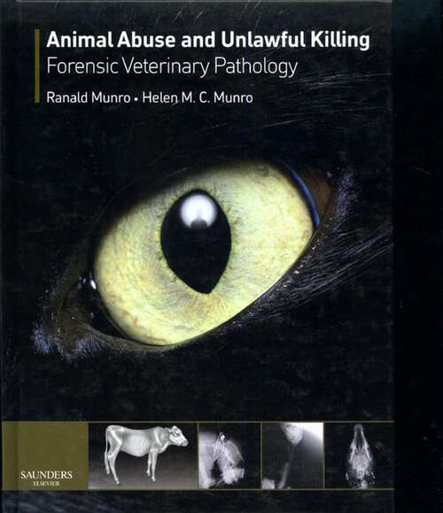 Book cover of Animal Abuse and Unlawful Killing E-Book: Forensic veterinary pathology