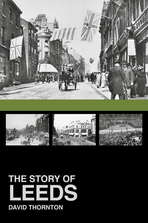 Book cover of The Story of Leeds