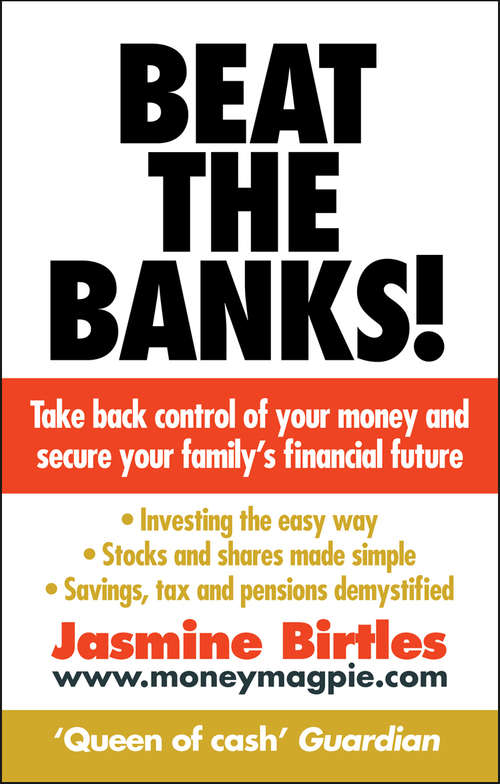 Book cover of Beat the Banks!: Take back control of your money and secure your family's financial future