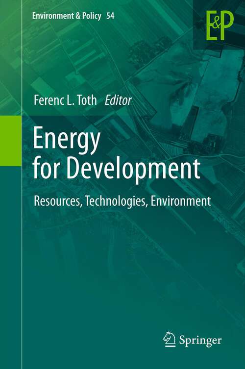 Book cover of Energy for Development: Resources, Technologies, Environment (2012) (Environment & Policy #54)