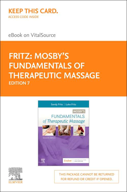 Book cover of Mosby's Fundamentals of Therapeutic Massage - E-Book: Mosby's Fundamentals of Therapeutic Massage - E-Book (7)