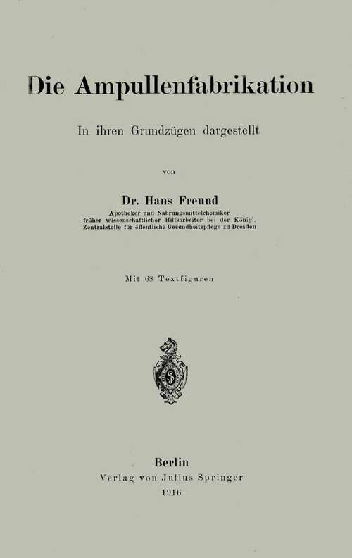Book cover of Die Ampullenfabrikation: In ihren Grundzügen dargestellt (1916)