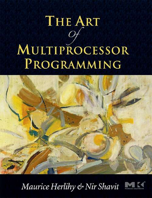 Book cover of The Art of Multiprocessor Programming