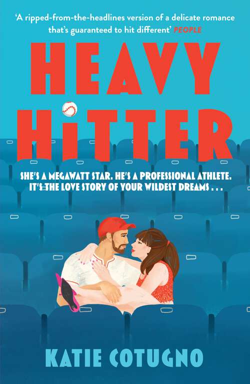 Book cover of Heavy Hitter: Global popstar meets professional athlete in this must-read romcom of the summer