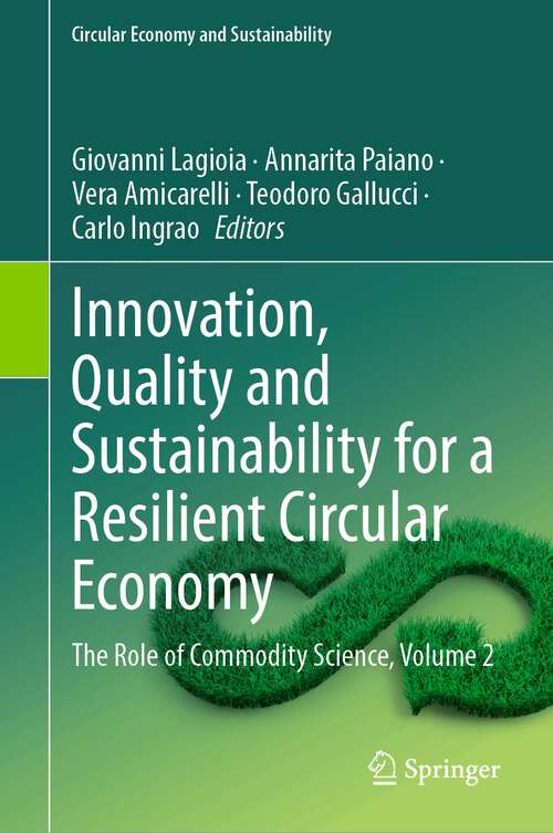 Book cover of Innovation, Quality and Sustainability for a Resilient Circular Economy: The Role of Commodity Science, Volume 2 (2024) (Circular Economy and Sustainability)