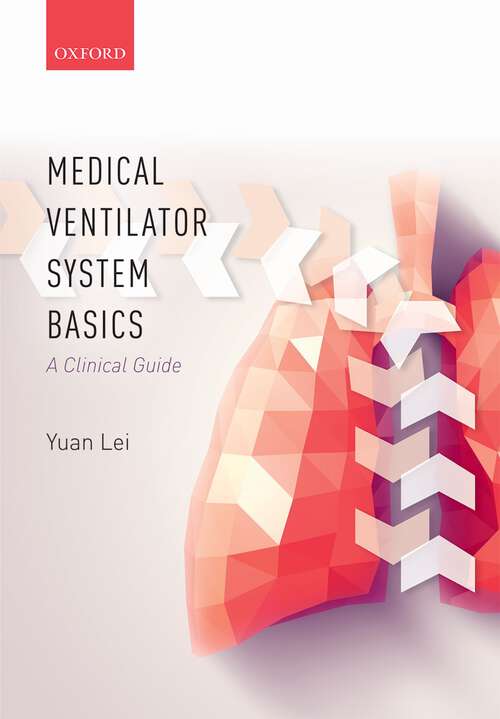 Book cover of Medical Ventilator System Basics: A Clinical Guide