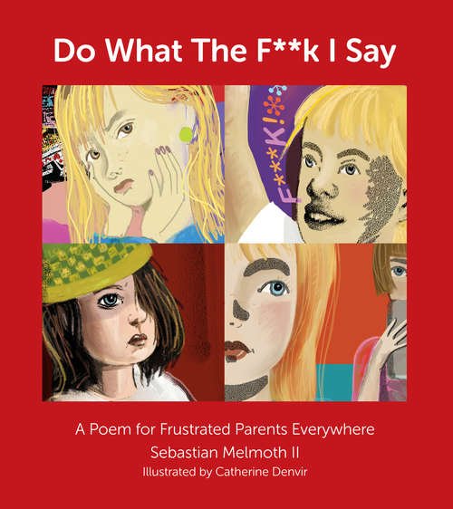 Book cover of Do What The F**k I Say