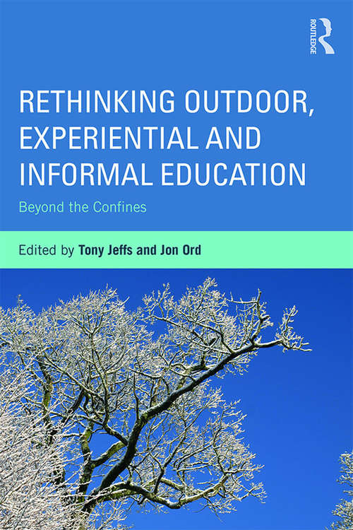 Book cover of Rethinking Outdoor, Experiential and Informal Education: Beyond the Confines