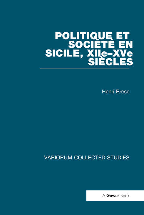 Book cover of Politique et Société en Sicile, XIIe-XVe Siécles (Variorum Collected Studies)