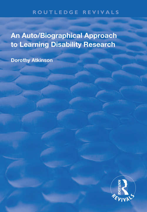 Book cover of An Auto/Biographical Approach to Learning Disability Research (Routledge Revivals)