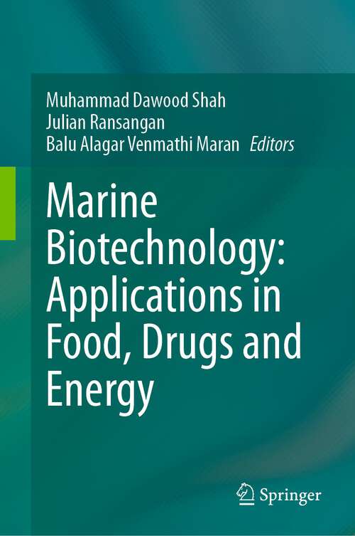Book cover of Marine Biotechnology: Applications in Food, Drugs and Energy (1st ed. 2023)