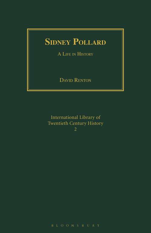 Book cover of Sidney Pollard: A Life in History