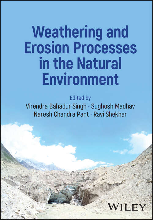 Book cover of Weathering and Erosion Processes in the Natural Environment