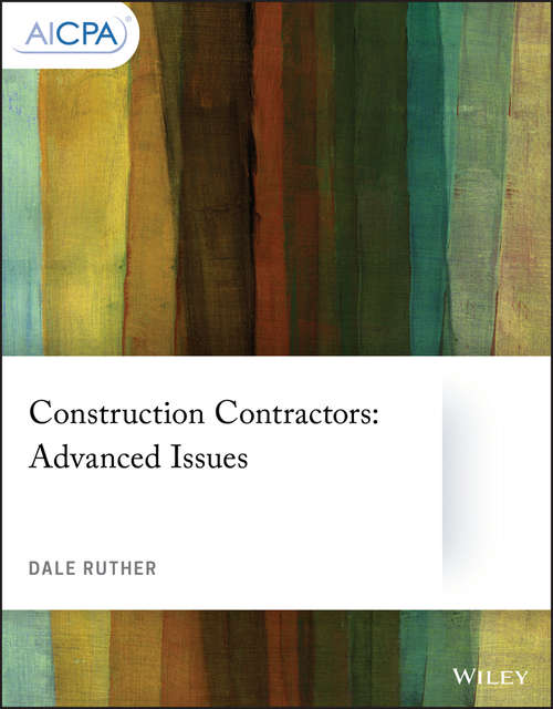 Book cover of Construction Contractors: Advanced Issues (AICPA)