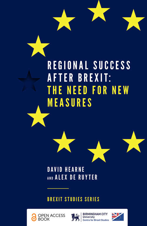 Book cover of Regional Success After Brexit: The Need for New Measures (Brexit Studies Series)