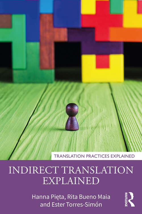 Book cover of Indirect Translation Explained (Translation Practices Explained)