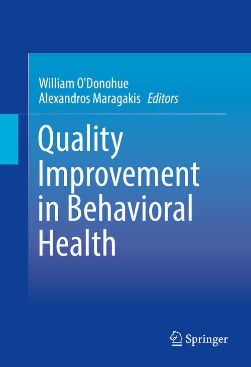 Book cover of Quality Improvement in Behavioral Health (1st ed. 2016)