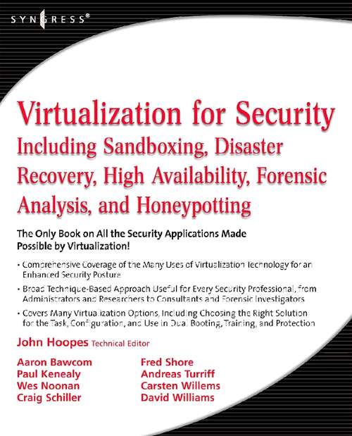 Book cover of Virtualization for Security: Including Sandboxing, Disaster Recovery, High Availability, Forensic Analysis, and Honeypotting