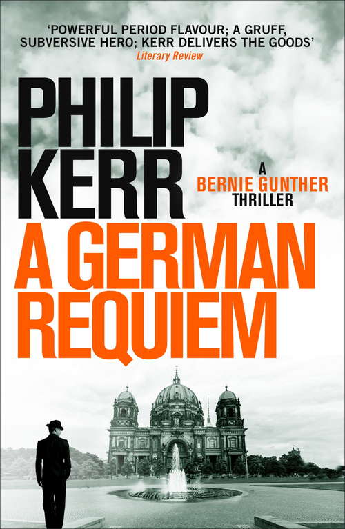 Book cover of German Requiem: Bernie Gunther Thriller 3 (Bernie Gunther #3)