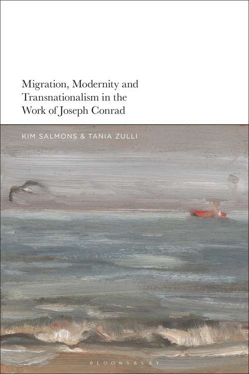 Book cover of Migration, Modernity and Transnationalism in the Work of Joseph Conrad