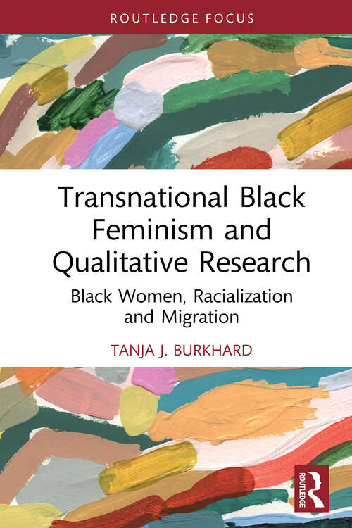 Book cover of Transnational Black Feminism and Qualitative Research: Black Women, Racialization and Migration