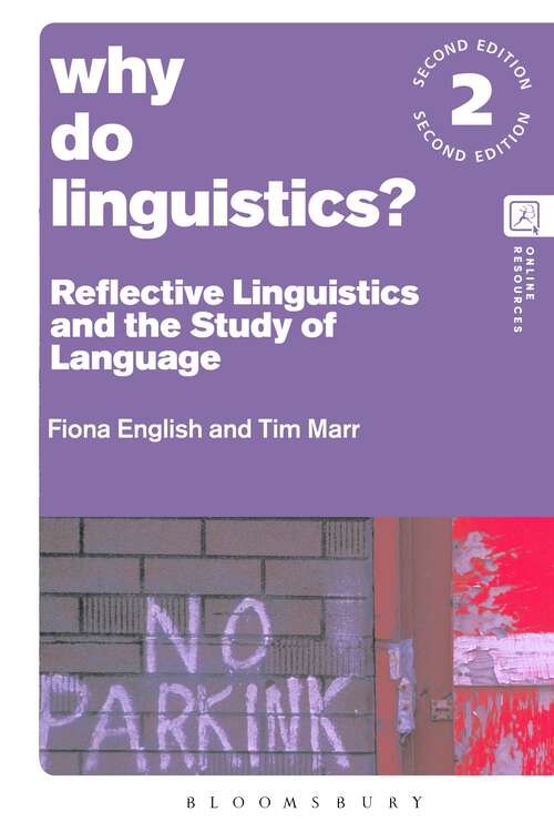 Book cover of Why Do Linguistics?: Reflective Linguistics and the Study of Language