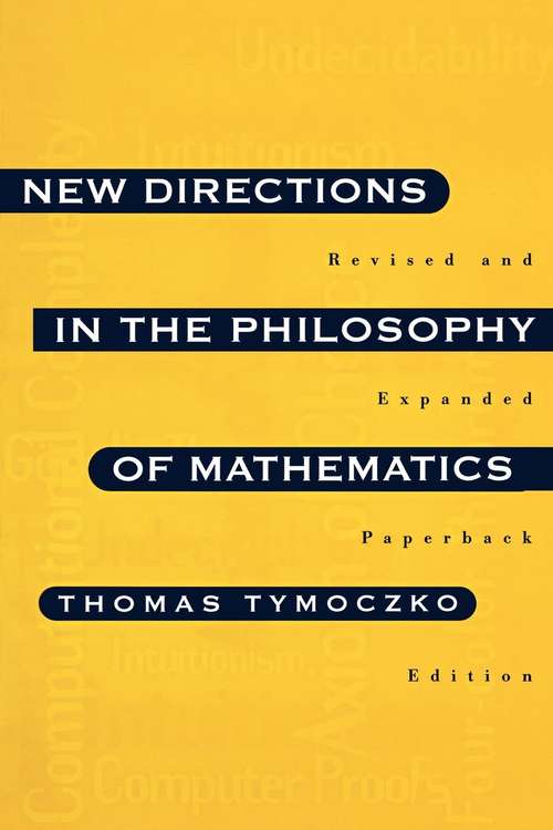 Book cover of New Directions in the Philosophy of Mathematics: An Anthology