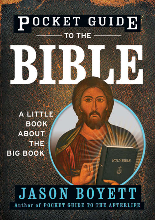 Book cover of Pocket Guide to the Bible: A Little Book About the Big Book