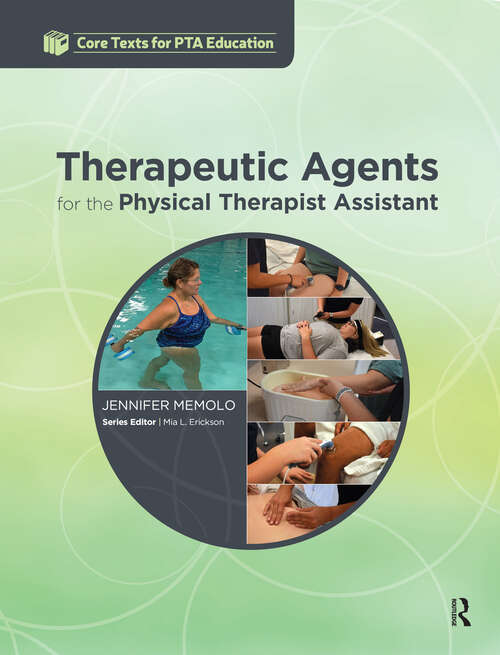 Book cover of Therapeutic Agents for the Physical Therapist Assistant (Core Texts for PTA Education)