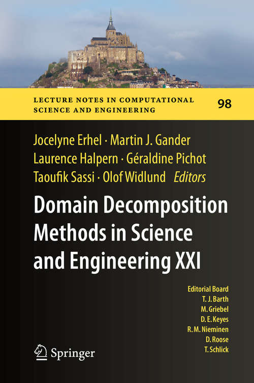 Book cover of Domain Decomposition Methods in Science and Engineering XXI (2014) (Lecture Notes in Computational Science and Engineering #98)