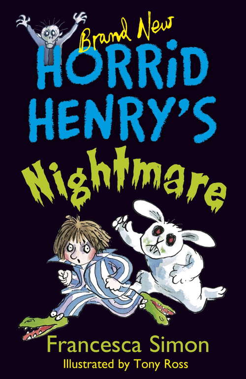 Book cover of Horrid Henry's Nightmare: Book 22 (Horrid Henry)