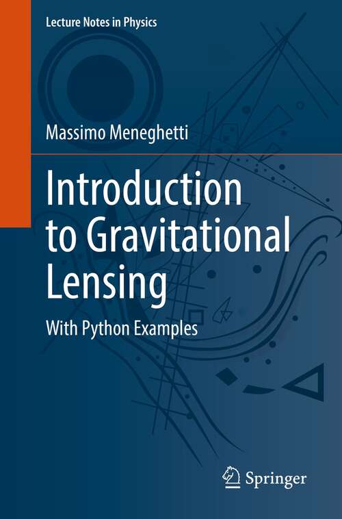 Book cover of Introduction to Gravitational Lensing: With Python Examples (1st ed. 2021) (Lecture Notes in Physics #956)