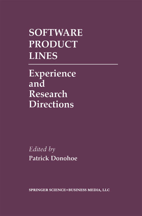 Book cover of Software Product Lines: Experience and Research Directions (2000) (The Springer International Series in Engineering and Computer Science #576)