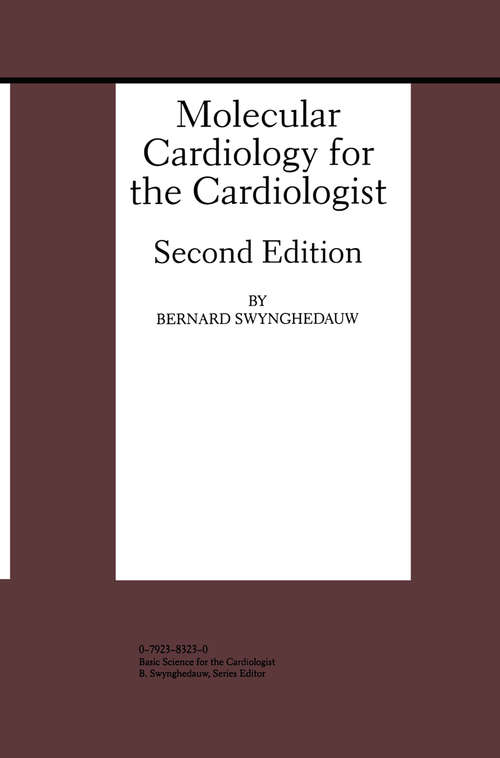 Book cover of Molecular Cardiology for the Cardiologist (2nd ed. 1998) (Developments in Cardiovascular Medicine #208)