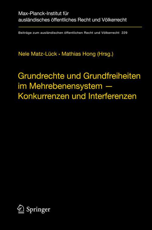 Book cover of Grundrechte und Grundfreiheiten im Mehrebenensystem – Konkurrenzen und Interferenzen (2012) (Beiträge zum ausländischen öffentlichen Recht und Völkerrecht #229)