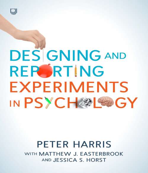 Book cover of Designing and Reporting Experiments in Psychology