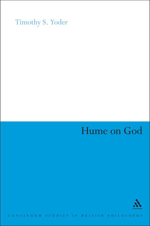 Book cover of Hume on God: Irony, Deism and Genuine Theism (Continuum Studies in British Philosophy)
