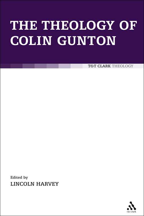 Book cover of The Theology of Colin Gunton